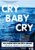 CRY BABY CRY 1